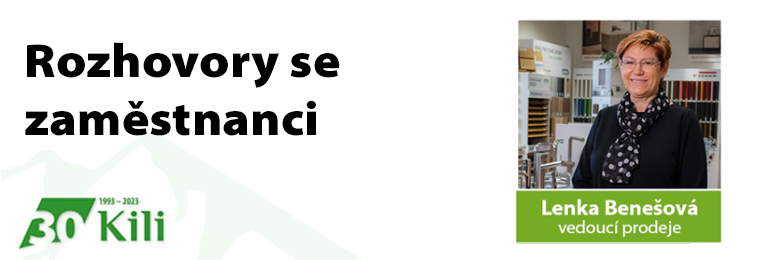 Rozhovor s vedouc� prodeje Lenkou Bene�ovou (28 let v Kili)